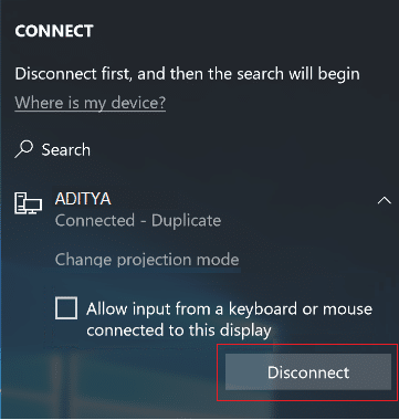 If you want to stop projecting then simply click on Disconnect button | Connect to a Wireless Display with Miracast in Windows 10