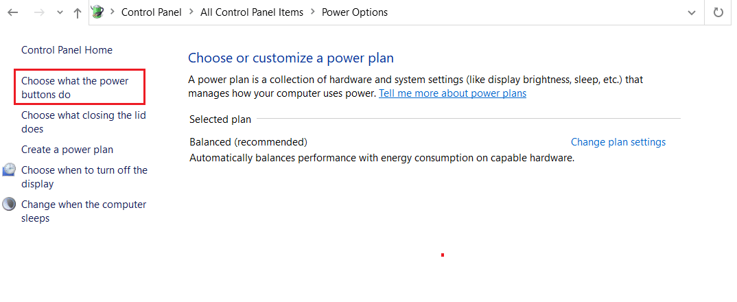 In the Power Options window, select the Choose what the power button does option, as highlighted below. Fix Unknown USB Device Descriptor Request Failed in Windows 10