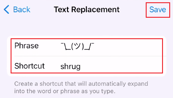 In the Shortcut field, type shrug, and paste shrug emoji in the Phrase field - Save