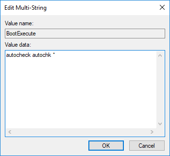 In the value data field of BootExecute type autocheck autochk | How To Cancel a Scheduled Chkdsk in Windows 10