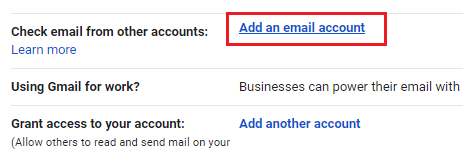 In the ‘Check emails from other account’ block, click on ‘Add an email account’