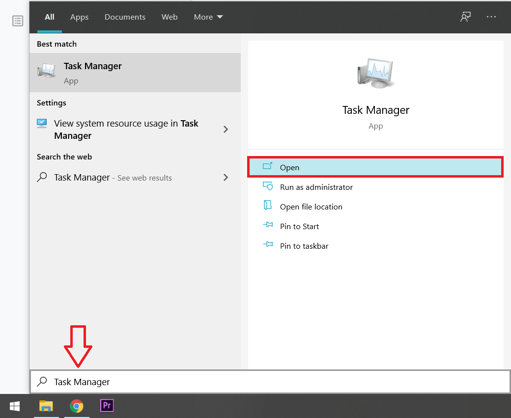 Launch Task Manager directly by pressing the key combination ctrl + shift + esc