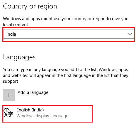 Make sure the country selected corresponds with the Windows display language
