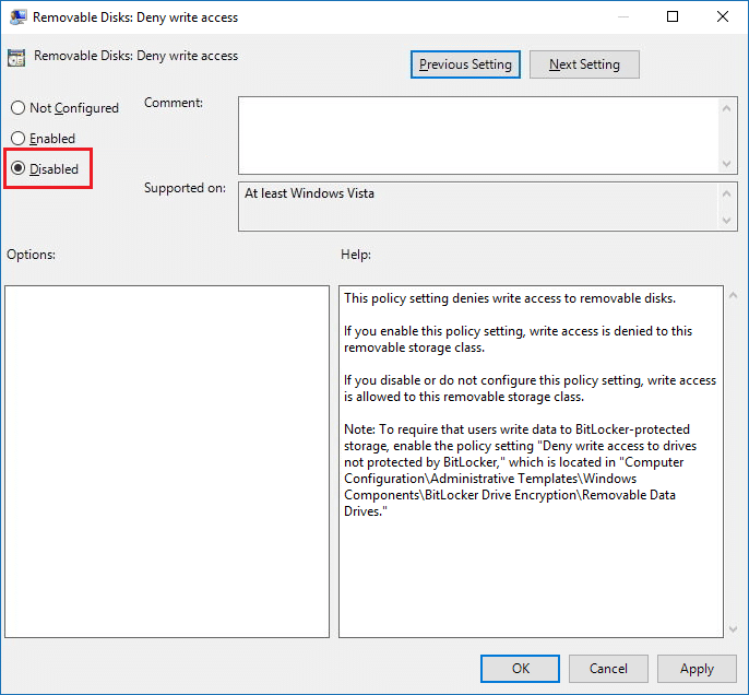 Make sure to select Disabled or Not Configured to Enable Write Protection