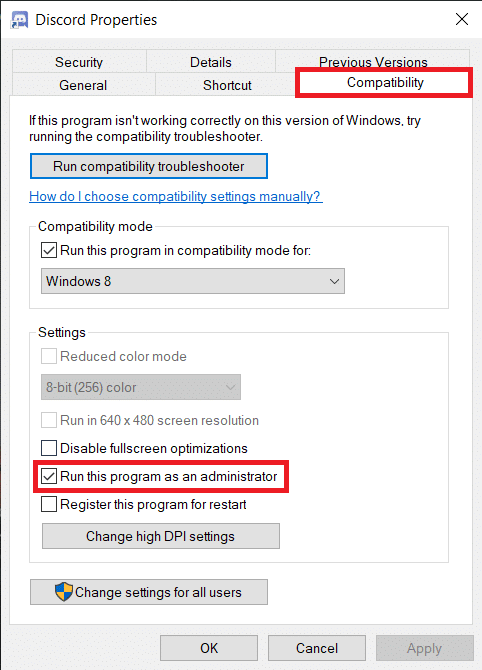 Move to the Compatibility tab and check the box next to Run this program as an administrator