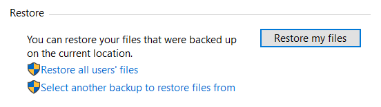 On Backup and Restore (Windows 7) in Control Panel then click on Restore my files under Restore