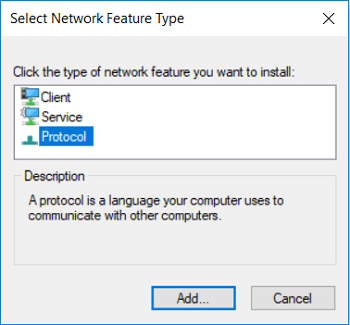 On the 'Select Network Feature Type' window select Protocol and click Add