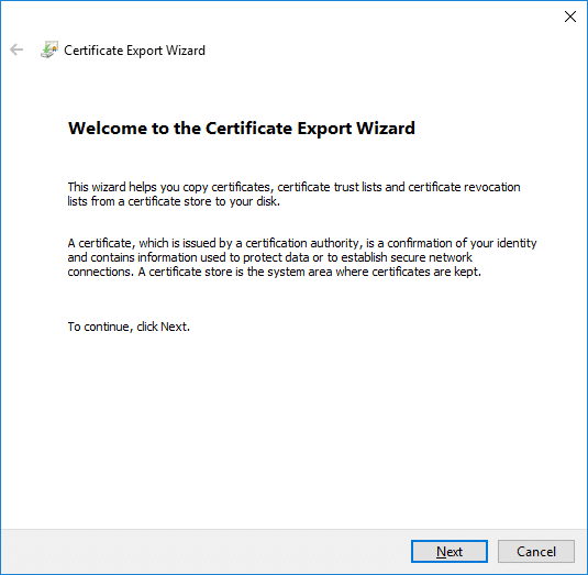 On the Welcome to the Certificate Export Wizard screen simply click Next to continue