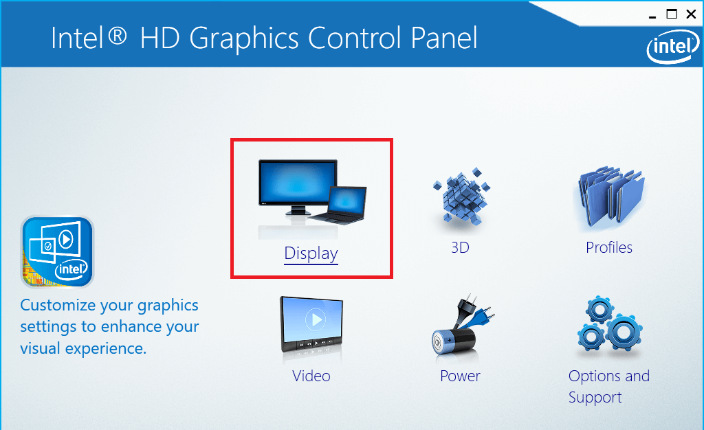 Once Intel Graphics Properties window opens, select Display