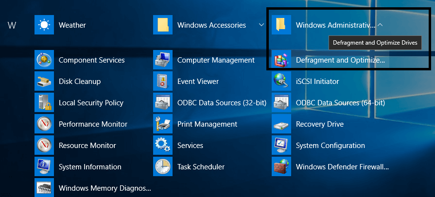 Open Start Menu and Navigate to All Apps > Windows Administrative Tools and click on Disk Defragment Tool