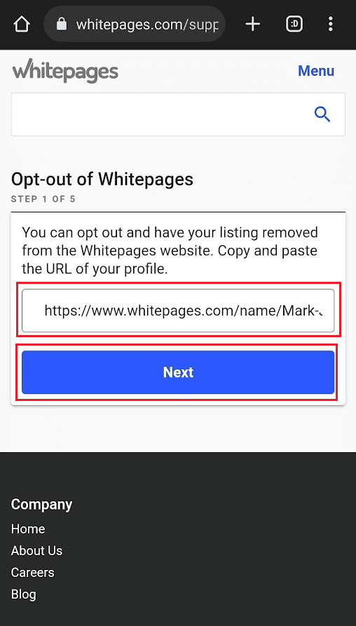 Paste the URL and tap on Next | stop Whitepages monitoring