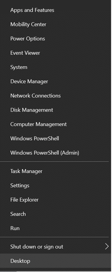Press Win+X shortcut keys on your keyboard. Quick access menu will open up
