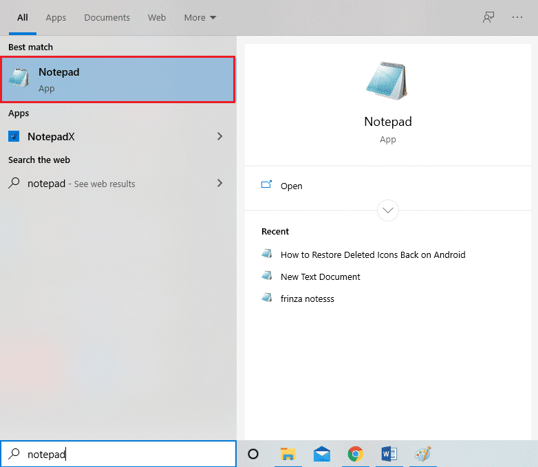 Press the Windows key and type ‘Notepad’ in the search bar. 