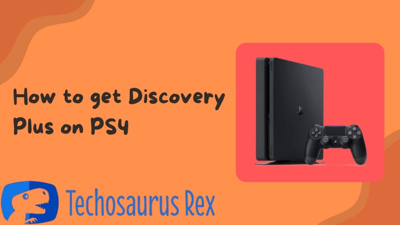 How to get Discovery Plus on PS4?