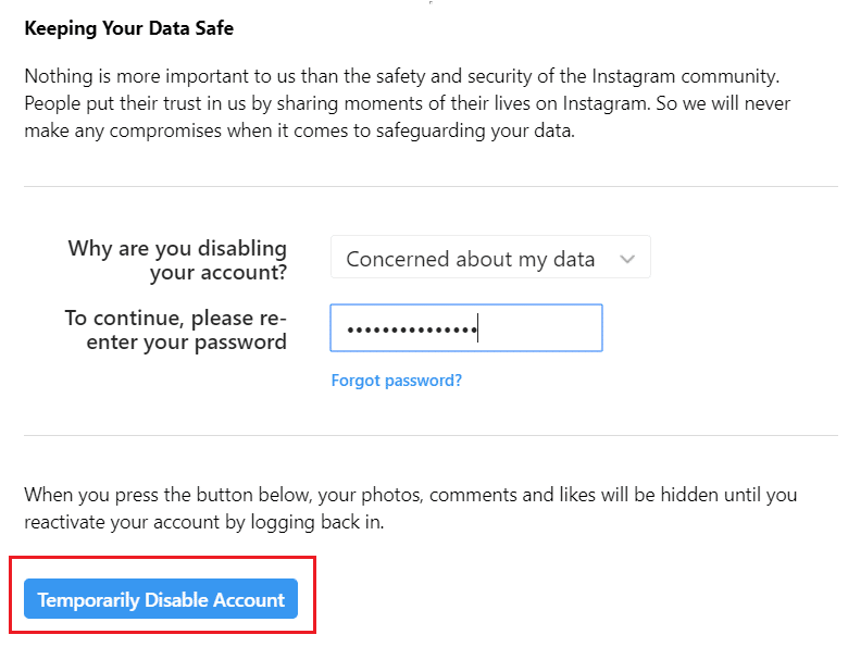 Re-type the password & click on the Temporarily Disable Account button
