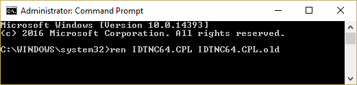 Rename IDTNC64.CPL to IDTNC64.CPL.OLD in order to fix File Explorer Crashing Issues in Windows 10