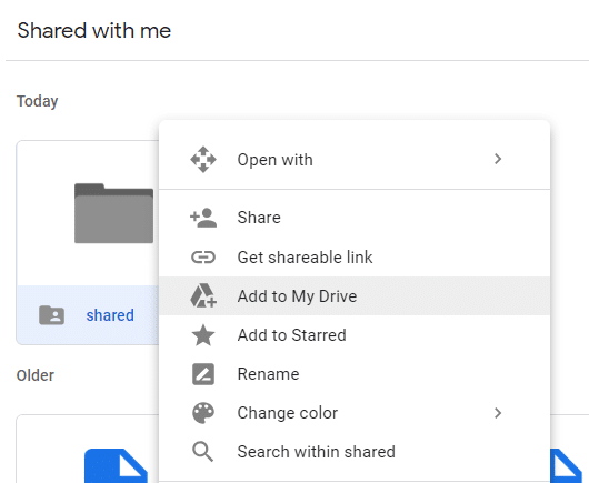 Right-click on the shared folder and select Add to My Drive