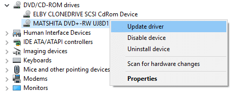 Right-click on your DVD or CD ROM and select Update Driver