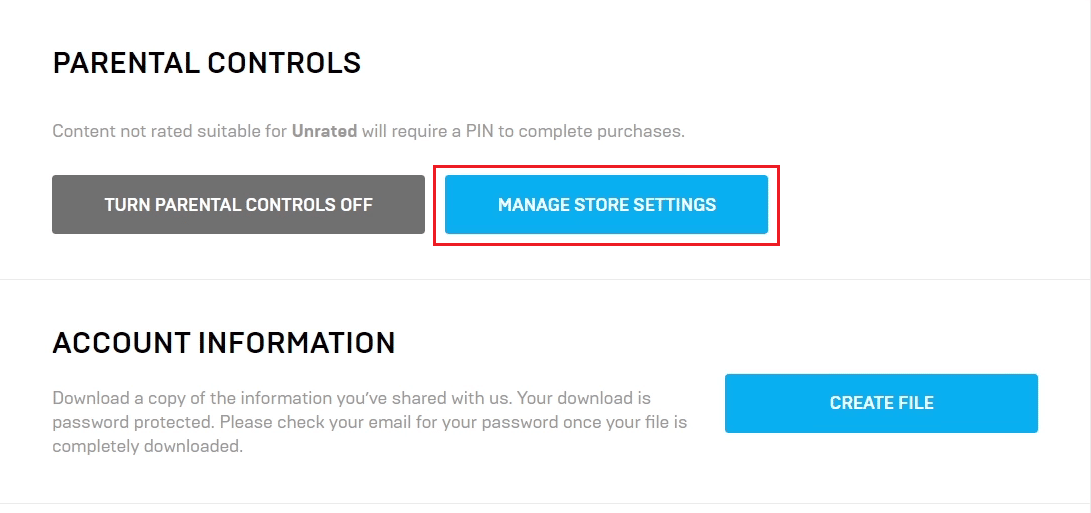 Scroll down to the GENERAL - PARENTAL CONTROLS section and click on MANAGE STORE SETTINGS