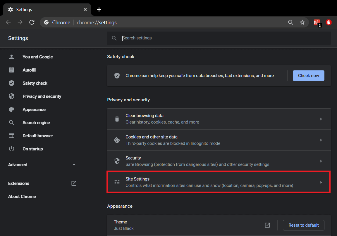 Scroll down to the Privacy and Security and click on Site Settings