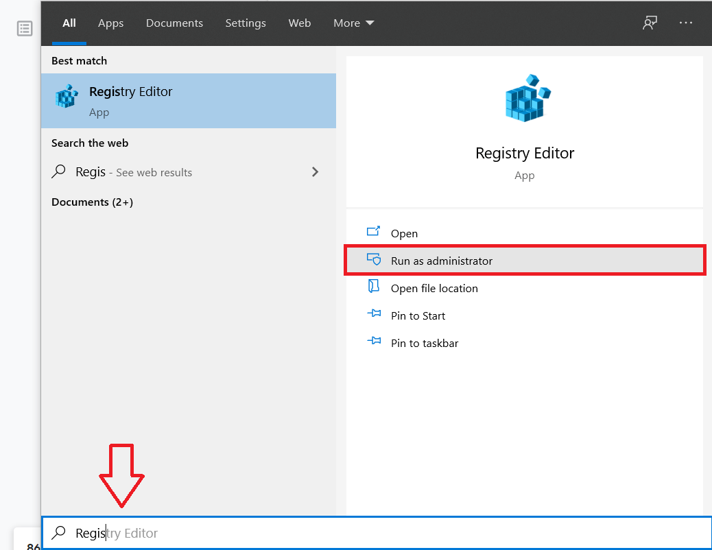 Search Registry Editor in the search bar and then selecting Run as Administrator