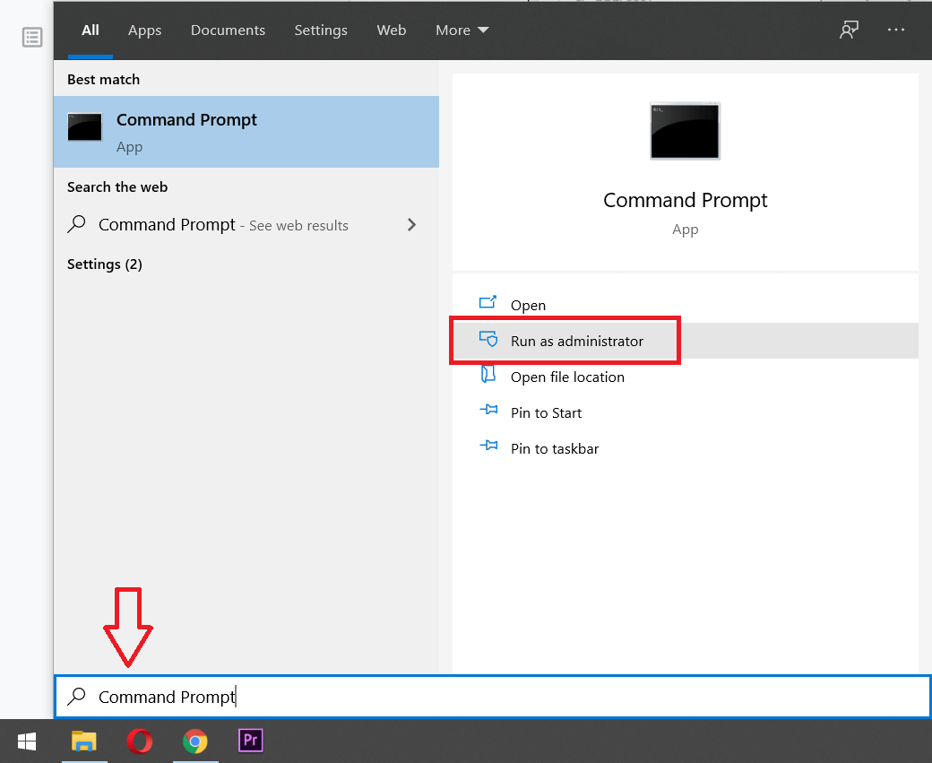 Search for Command Prompt in the start menu, then click on Run As Administrator