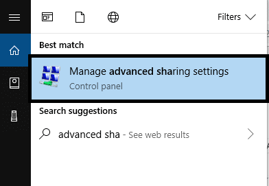 Search “Advanced sharing settings” in Windows search bar and open Manage advanced sharing settings