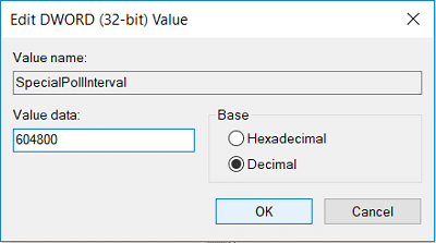 Select Decimal from the Base section then in the value data field type 604800 and click OK