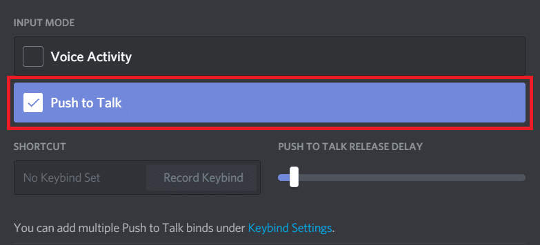 Select Push to Talk as the input mode on the Voice and video settings page