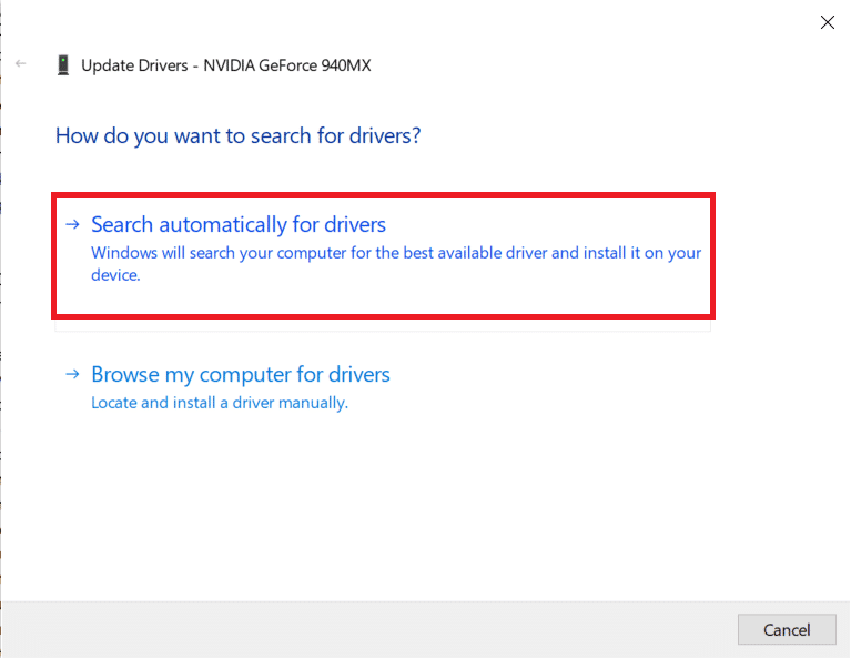 Select Search automatically for drivers and let Windows look for updated drivers. 