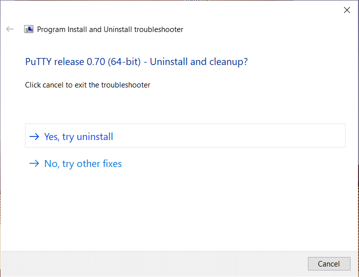 Select 'Yes, try uninstall' from Program Install and Uninstall troubleshooter