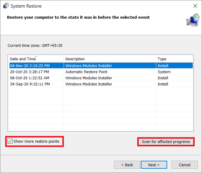 Select a restore point before that time and click on Scan for affected programs.