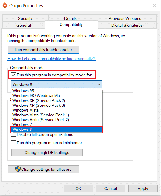 Select the Windows version for Run this program in compatibility mode for in Origin Compatibility Properties. How to Fix Origin Won’t Open