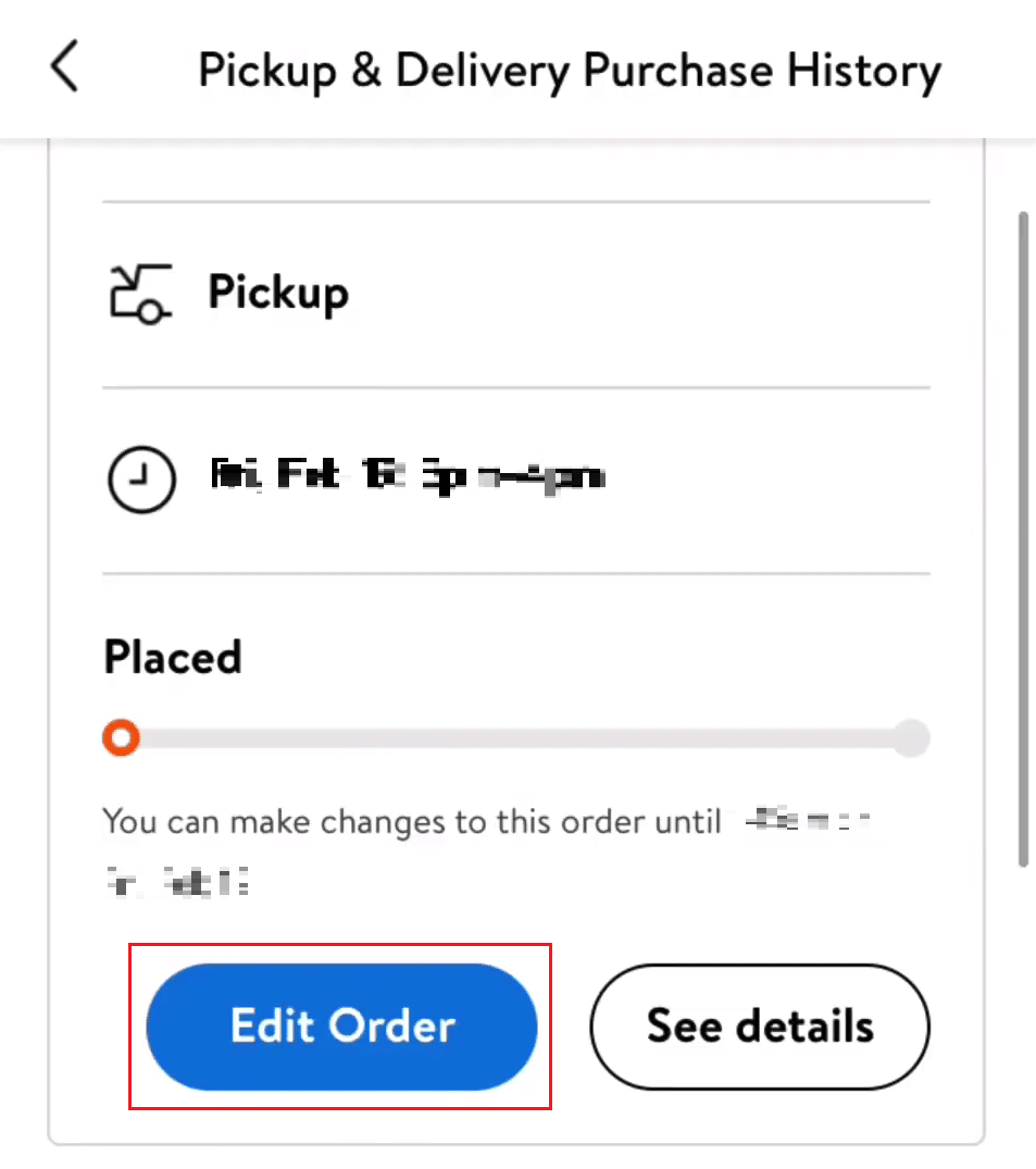 Select the desired order you want to cancel and tap on Edit Order | what happens if you don't go pick up Walmart order