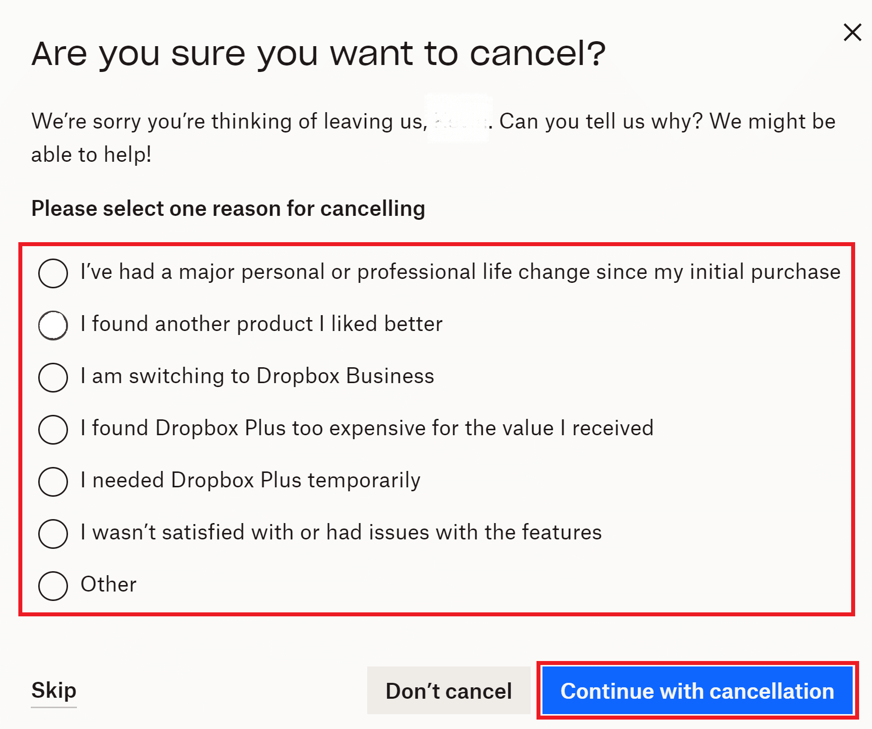 Select the desired reason fields to support and confirm the cancellation process and click the Continue with cancellation option