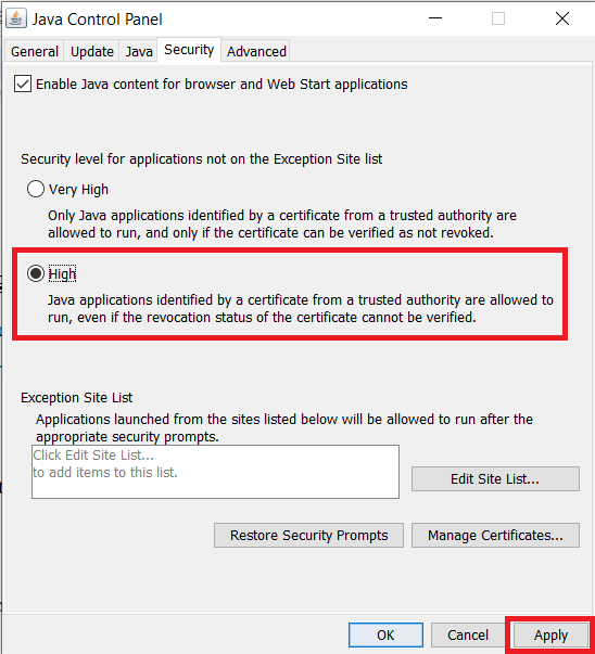 Set the security level for applications not on the Exception Site list to High and click on Apply