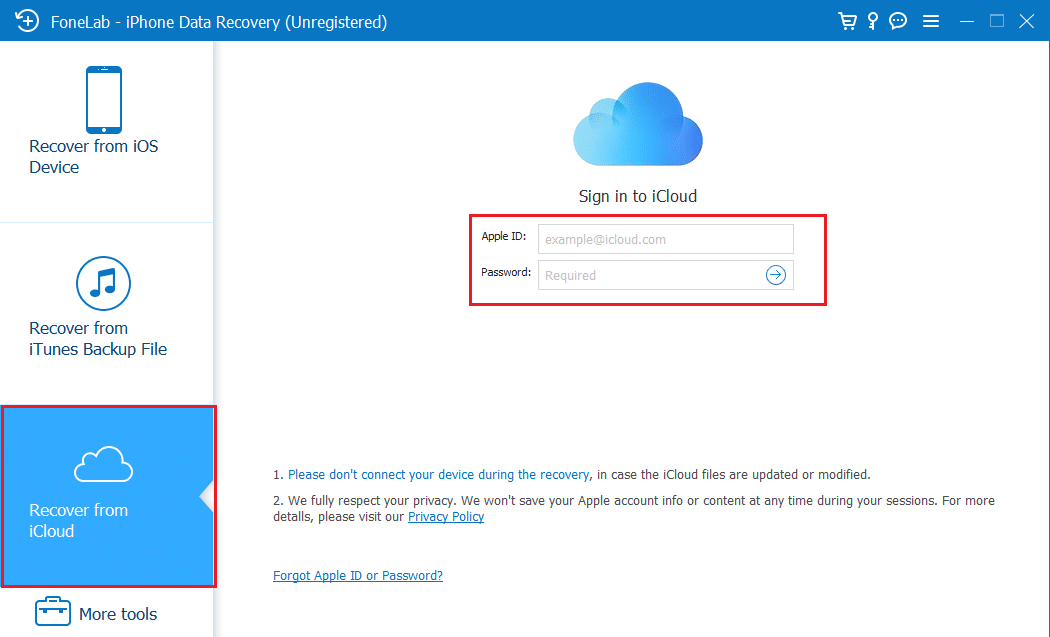 Sign in to your iCloud using your username and password to get the iCloud backup files. 
