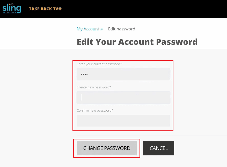 Sling TV - Enter your current password - Create and confirm new password and click on CHANGE PASSWORD | access Sling account