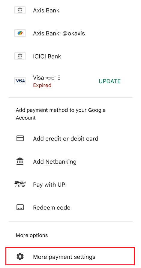 Swipe down and tap on More payment settings