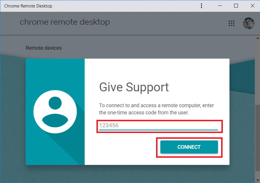 Switch to the Remote Support tab then under Give Support type the Access code