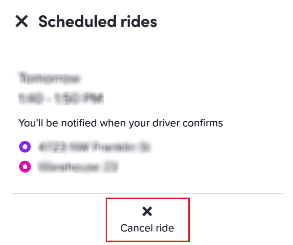 Tap on Cancel ride under the desired scheduled ride you want to cancel