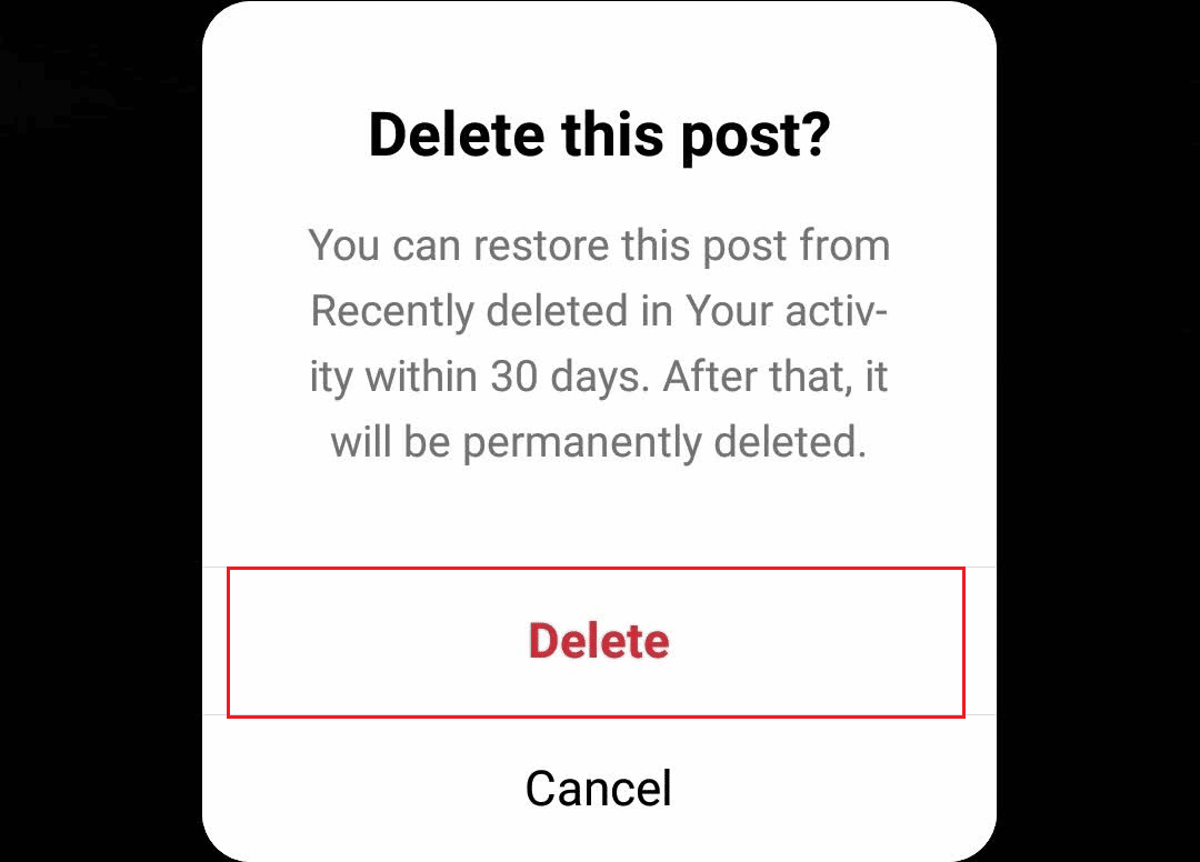 Tap on Delete from the confirmation popup | How Can You Backdate Instagram Posts