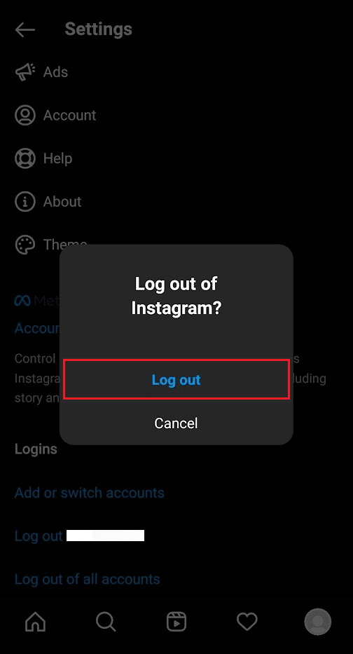 Tap on Log out from the popup to confirm the action