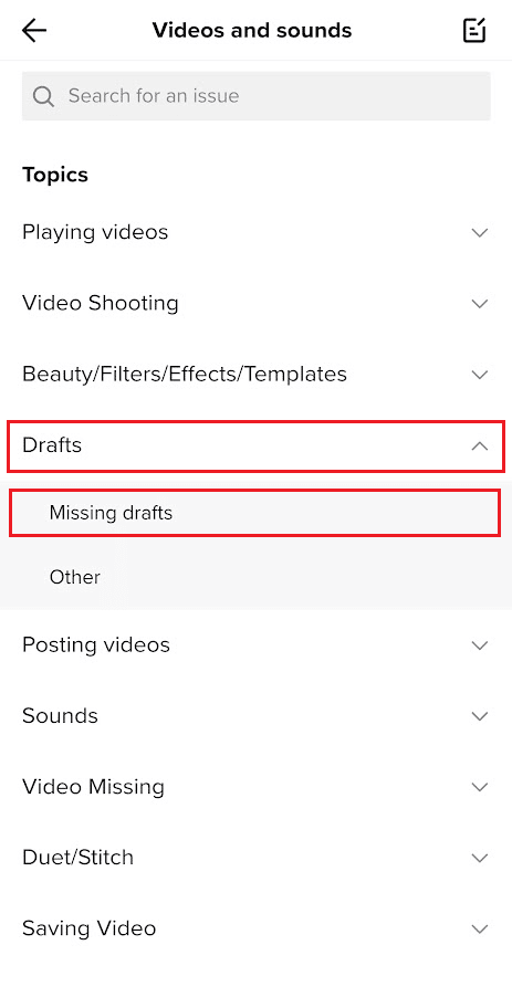 Tap on Videos and sounds - Drafts - Missing drafts