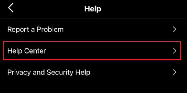 Tap on the Profile tab - hamburger icon - Settings - Help - Help Center