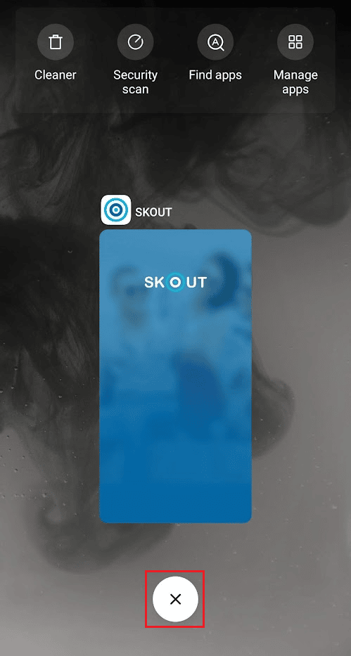 Tap on the X icon from the bottom to clear the apps from the recent apps section | How to Sign Up for Skout