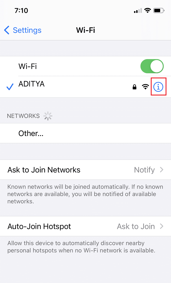 Tap on the blue icon next to the Wi-Fi network that you are currently using