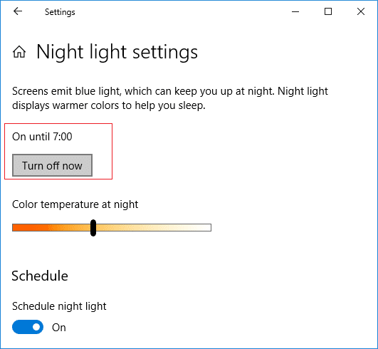 To disable night light feature immediately then click Turn off now button