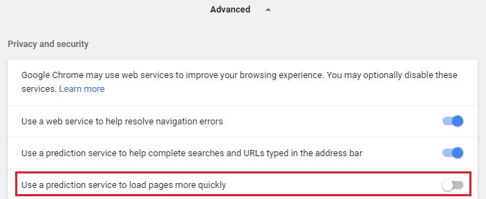 Toggle OFF the button next to Use a prediction service to load pages more quickly