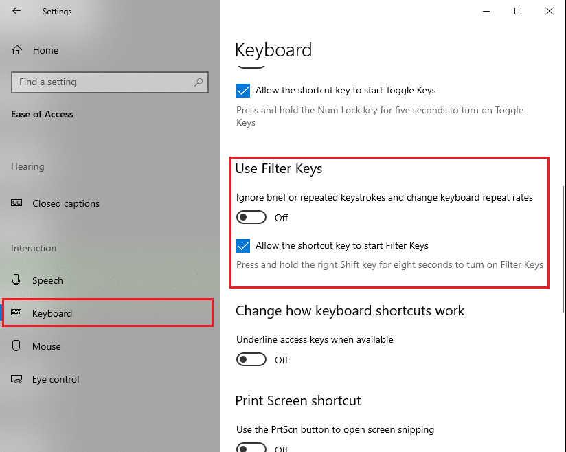 Toggle off the option under Use Filter Keys